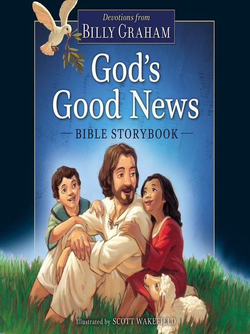 Title details for God's Good News Bible Storybook by Billy Graham - Available